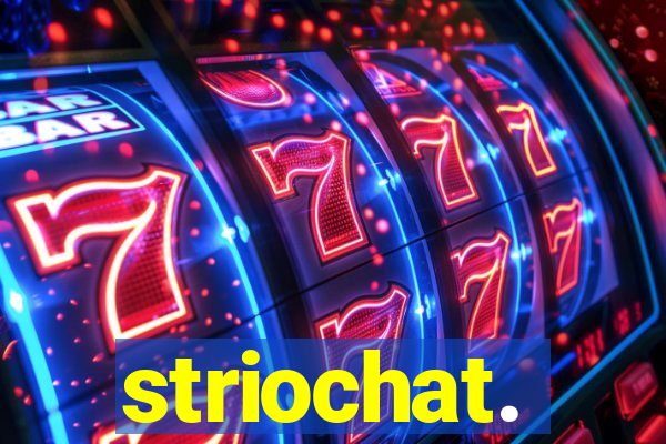 striochat.