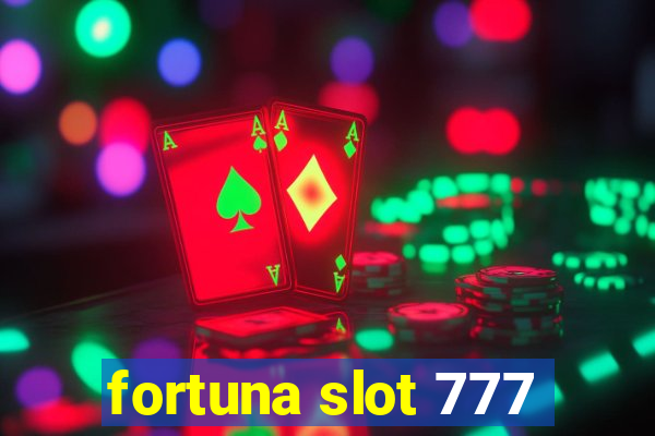 fortuna slot 777