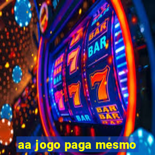 aa jogo paga mesmo