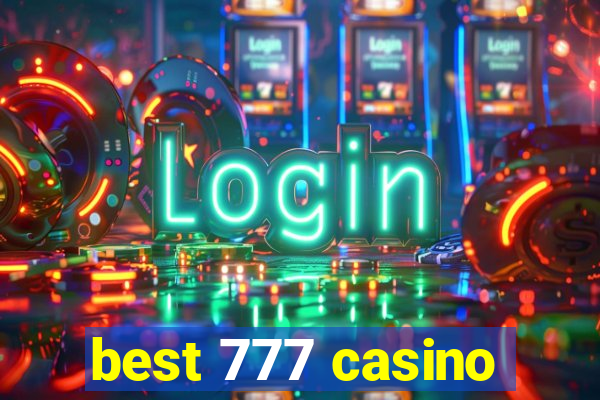 best 777 casino