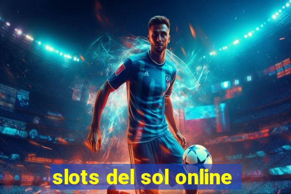 slots del sol online