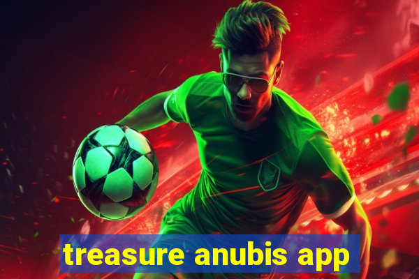 treasure anubis app