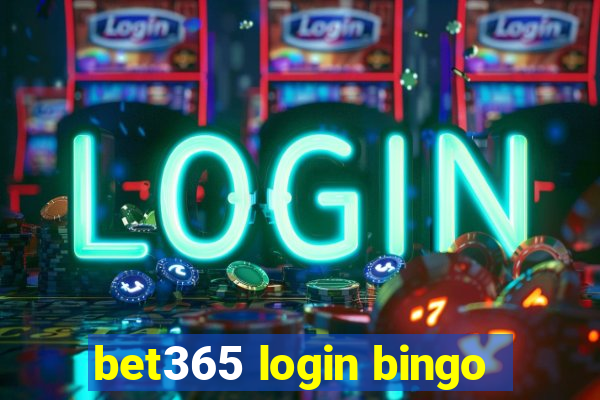 bet365 login bingo