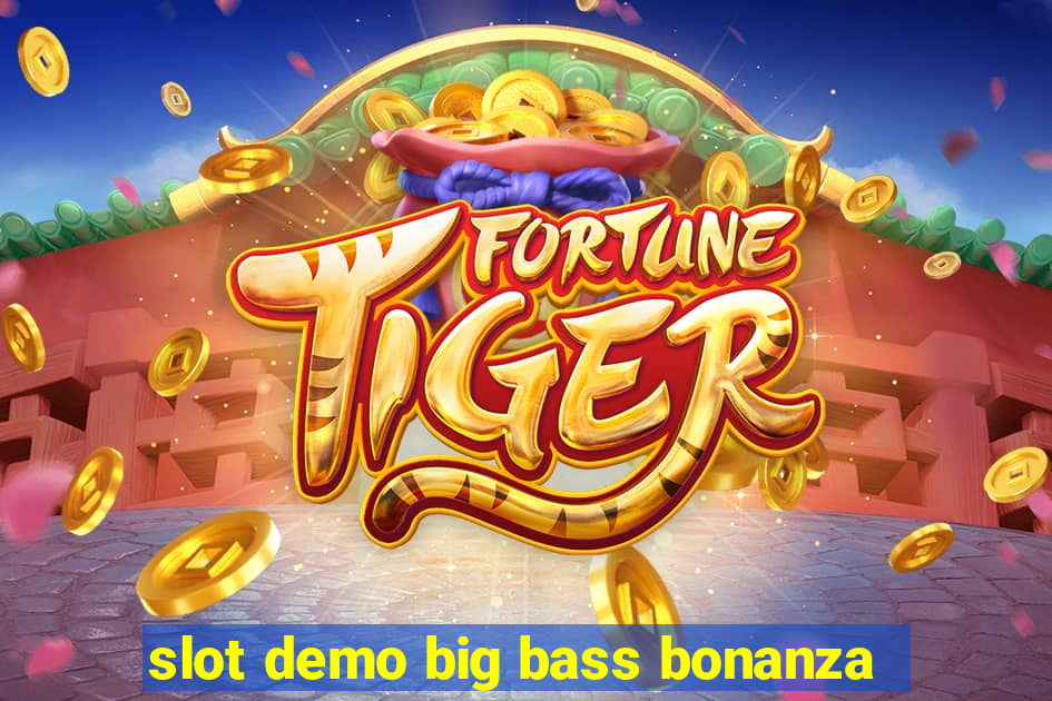 slot demo big bass bonanza