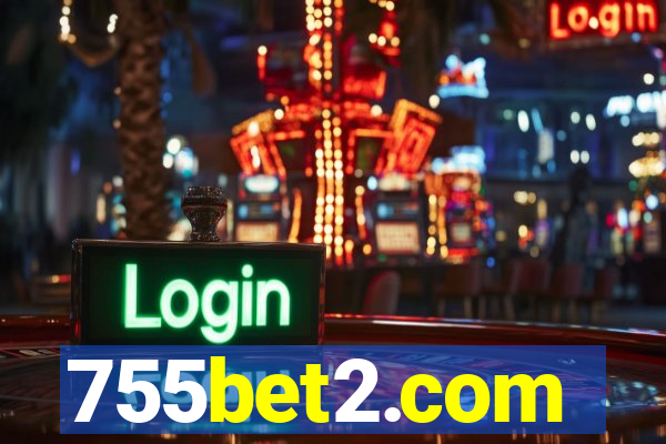 755bet2.com