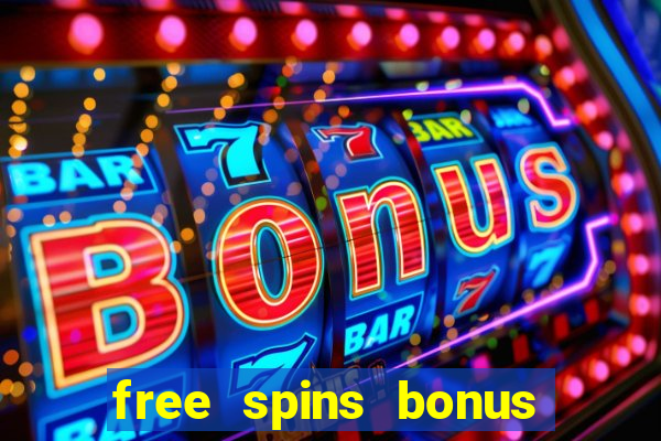 free spins bonus no deposit casino