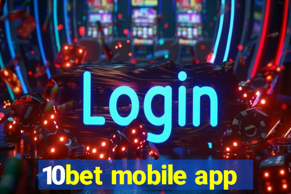 10bet mobile app