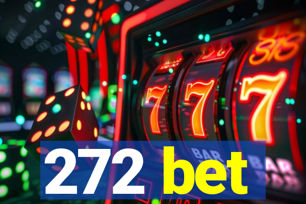 272 bet