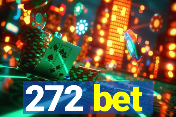 272 bet