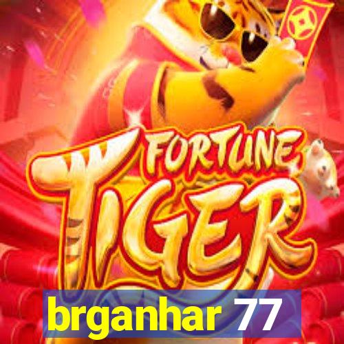 brganhar 77