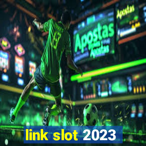 link slot 2023