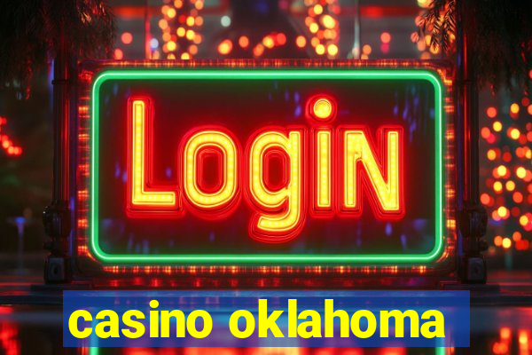 casino oklahoma