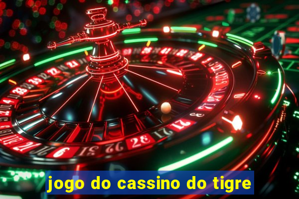 jogo do cassino do tigre