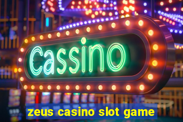 zeus casino slot game