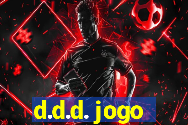 d.d.d. jogo