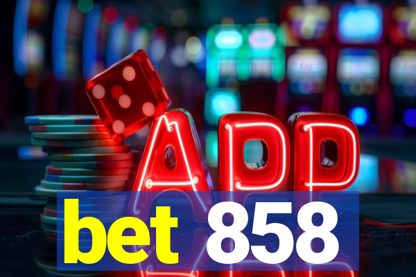 bet 858