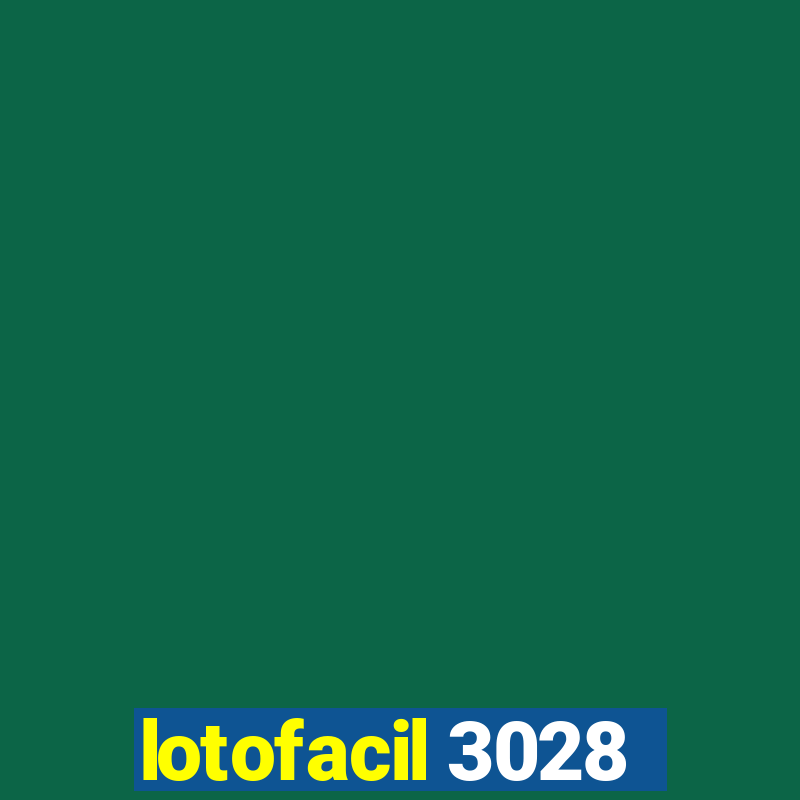 lotofacil 3028