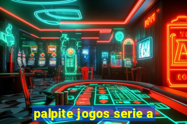 palpite jogos serie a