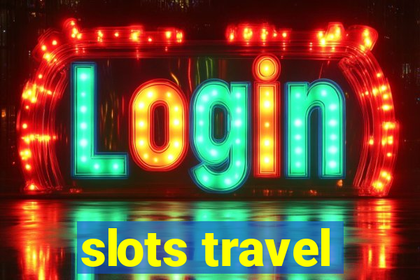 slots travel