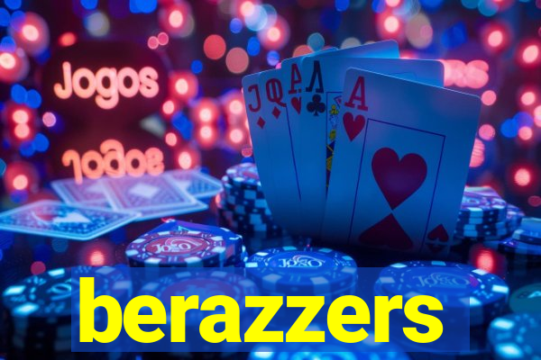 berazzers