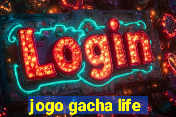 jogo gacha life