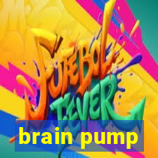 brain pump