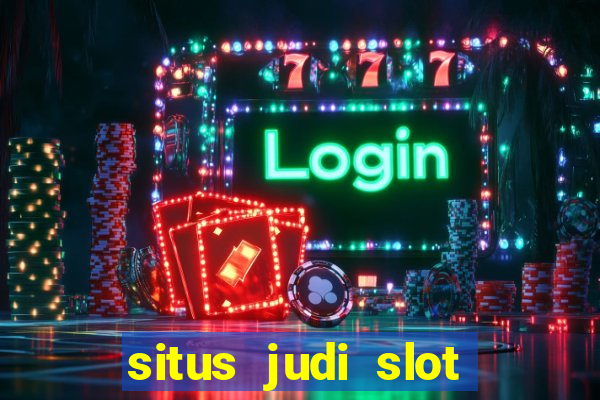 situs judi slot online terpercaya di indonesia