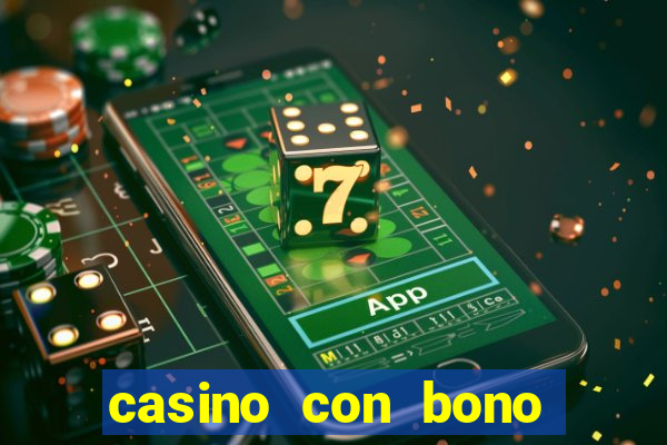 casino con bono sin deposito 2024