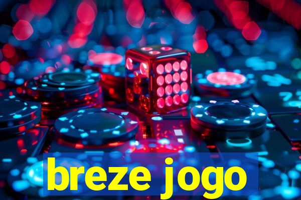 breze jogo