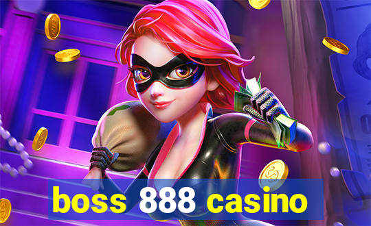 boss 888 casino