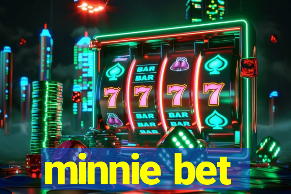 minnie bet