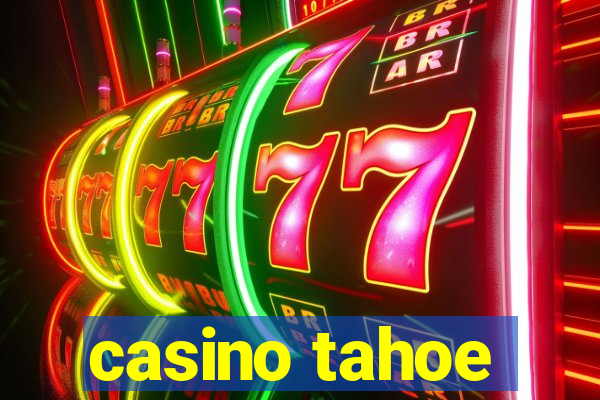 casino tahoe