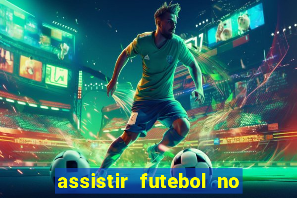 assistir futebol no premiere gratis