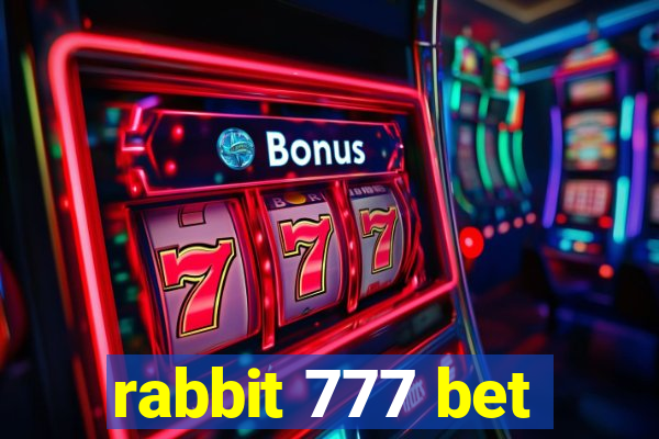 rabbit 777 bet