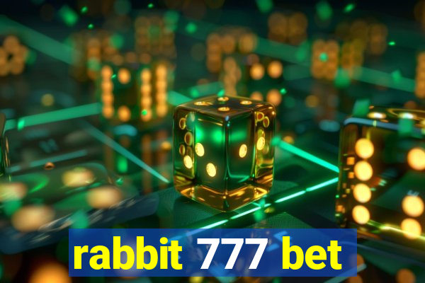 rabbit 777 bet