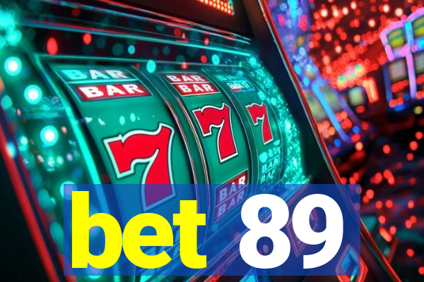 bet 89