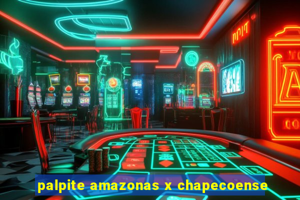 palpite amazonas x chapecoense