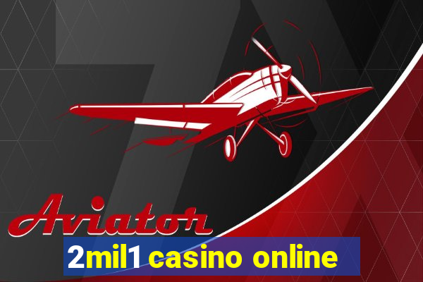 2mil1 casino online