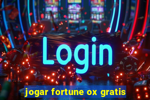 jogar fortune ox gratis