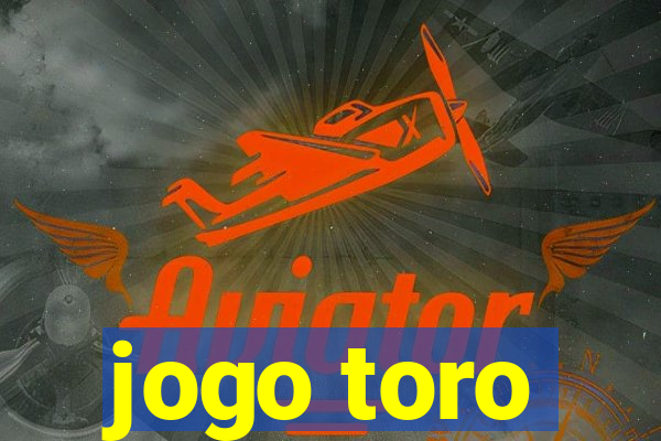 jogo toro