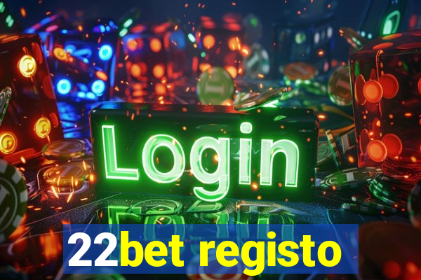 22bet registo