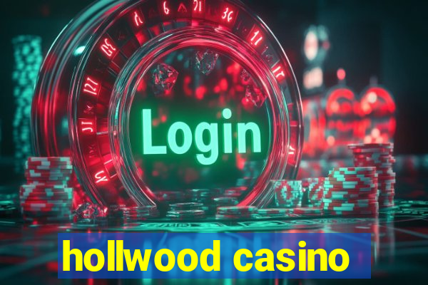 hollwood casino