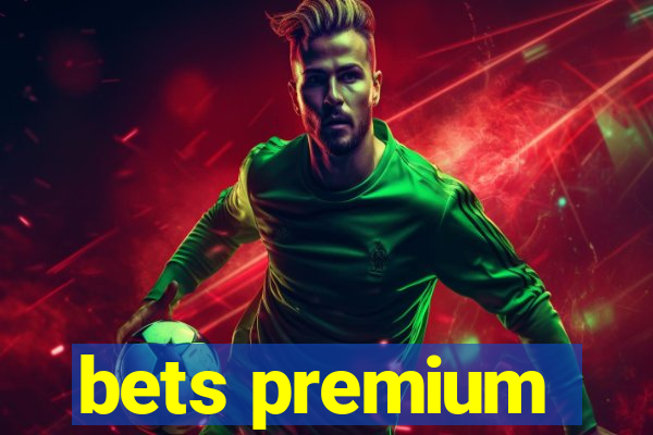 bets premium