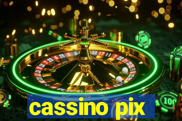 cassino pix