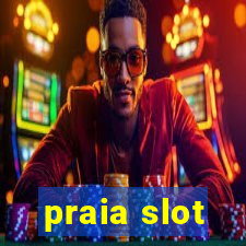 praia slot