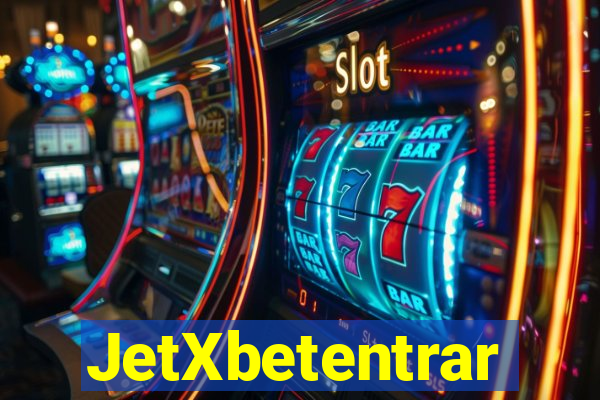 JetXbetentrar