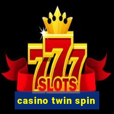 casino twin spin