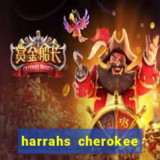 harrahs cherokee casino resort cherokee nc