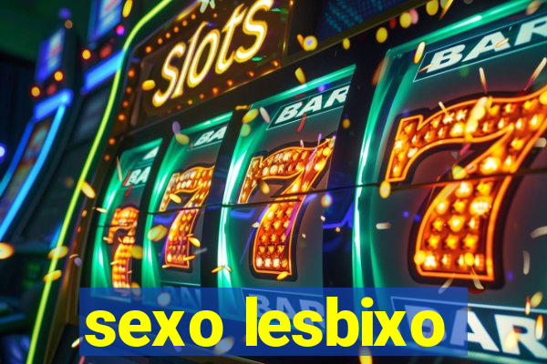 sexo lesbixo