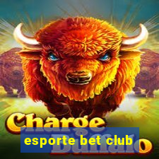 esporte bet club